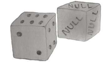 Drawing of two dice: a traditional die with a different number of dots from 1 to 6 on each face; and a die with 'NULL' written on each face.